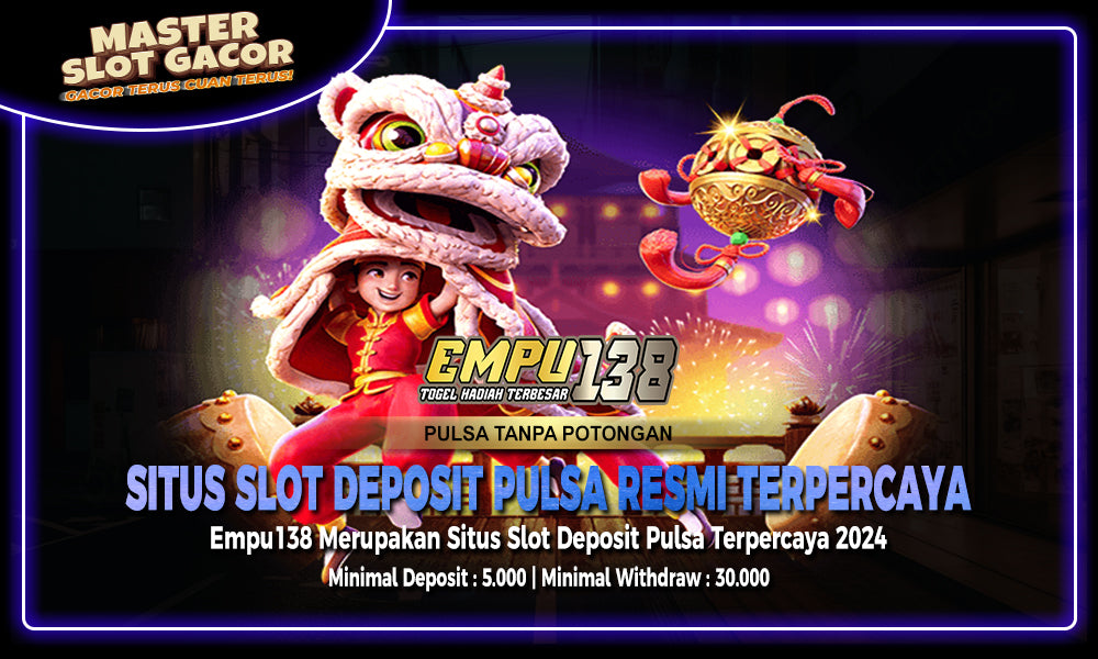 Slot Pulsa : Situs Deposit Pulsa 5000 Tanpa Potongan!!! Ini Dia Link Slot Deposit Pulsalot Deposit Pulsa